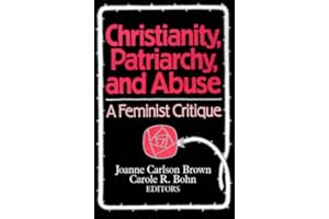 Christianity, Patriarchy and Abuse: A Feminist Critique