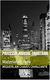 Livro Processo Judicial Tributário : Material de Aula (Anotações de Aula - Graduação Livro 2)