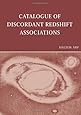 Catalogue of Discordant Redshift Associations