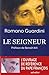 Le Seigneur : Méditations sur la personne et la vie de Jésus-Christ by 