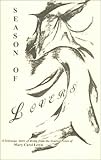 Season of Lovers : A Sensuous Story of Being, Lewis, Mary Carol, 0970571003