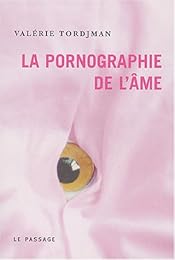 La  pornographie de l'âme