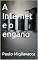 Livro A Internet e o engano