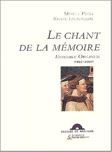 Download Le Chant de la mémoire : Ensemble Organum, 1982-2002 PDF
