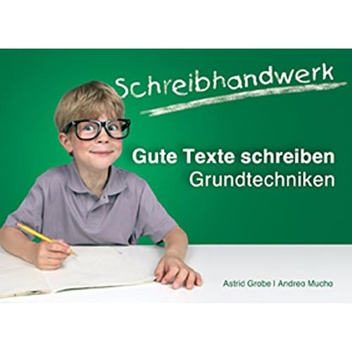 [PDF] Download Schreibhandwerk: Gute Texte schreiben: Grundtechniken. Klasse 3 - 4 Kostenlos