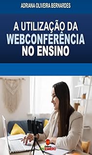 Livro A UTILIZAÇÃO DA WEBCONFERÊNCIA NO ENSINO