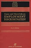 Cases and Materials on Employment Discrimination, Zimmer, Michael J. and Sullivan, Charles A., 1567065783