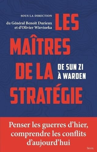 Les maîtres de la stratégie: de Sun Zi à Warden