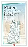 Protagoras, Euthydème, Gorgias, Ménéxène, Ménon, Cratyle by 