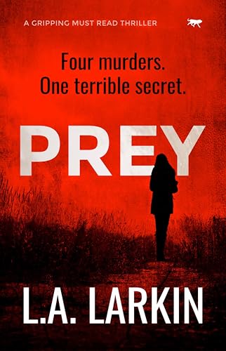 Prey: A Gripping Must-Read Thriller (English Edition)