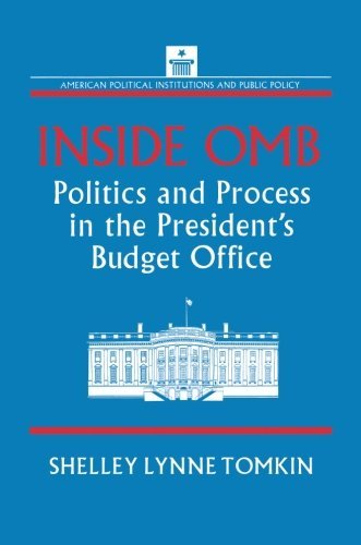 Inside omb: politics and process in the president s bud…