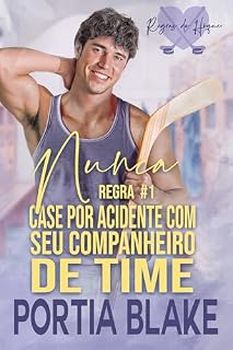 Livro Regra #1: Nunca Case por Acidente com seu Companheiro de Time (Regras do Hóquei)