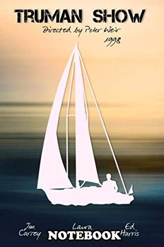 Notebook: Truman Show By Peter Weir , Journal for Writing, College Ruled Size 6" x 9", 110 Pages Paperback – 8 Nov 2019