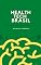 Livro Health Tech Brasil: Jornada do Empreendedorismo na Saúde
