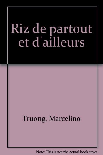 Riz de partout et d'ailleurs