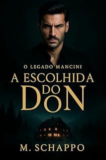 Livro A Escolhida do Don: O Legado Mancini (Famiglia Mancini Livro 1)