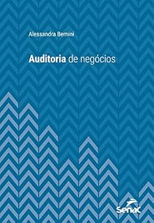 Livro Auditoria de negócios (Série Universitária)