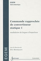 Commande rapprochée de convertisseur statique