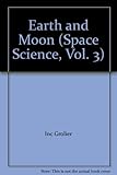 Image de 003: Earth and Moon (Space Science, Vol. 3)