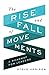 The Rise and Fall of Movements: A Roadmap for Leaders by Steve Addison, David Garrison