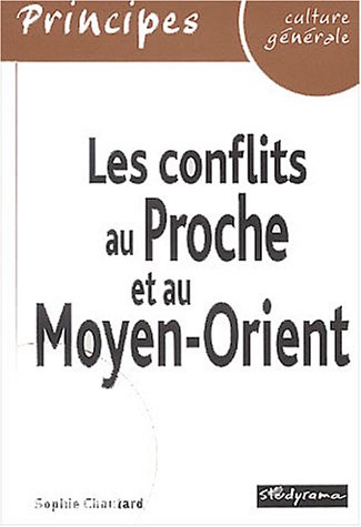 Les  conflits au Proche et au Moyen-Orient