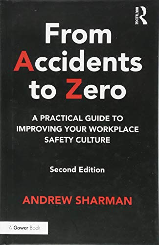 From Accidents to Zero: A Practical Guide to Improving Your Workplace Safety Culture