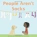 People Aren't Socks