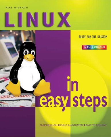 Linux in Easy Steps (In Easy Steps Series) 0760757372 Book Cover