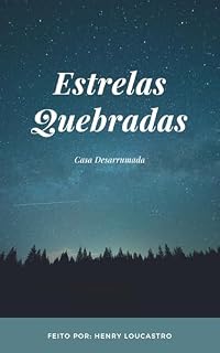 Livro Estrelas Quebradas, Casa Desarrumada