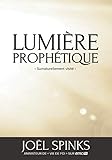 Lumière Prophétique: Surnaturellement visité (French Edition) by 
