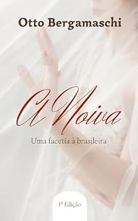 Livro A Noiva — ou "Chuva de Verão": Uma facetia à brasileira