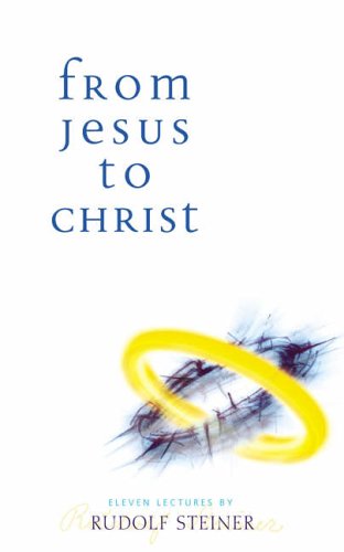 From Jesus To Christ Cw 131 Steiner Rudolf Davy Charles Amazon De Bucher