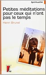 Petites méditations pour ceux qui n'ont pas le temps