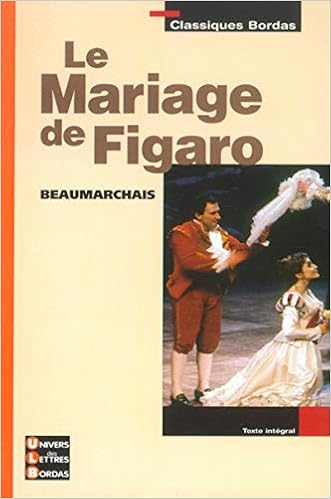 Classiques Bordas Le Mariage De Figaro Beaumarchais