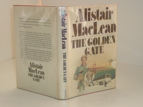 THE GOLDEN GATE By ALISTAIR MACLEAN 1976 first edition