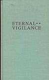 Eternal Vigilance : Nine Tales of Environmental Heroism in Indiana, Higgs, Steven, 0253328950