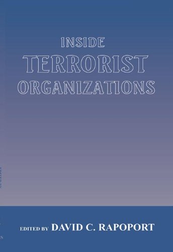 Inside Terrorist Organizations (Cass Series on Political Violence)