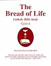 The Bread of Life: Cycle a