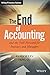 The End of Accounting and the Path Forward for Investors and Managers (Wiley Finance)