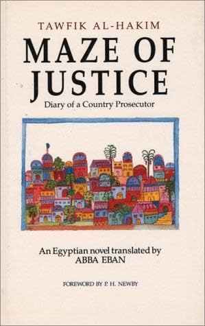 Maze of Justice: Diary of a Country Prosecutor, an Egyptian Novel Hardcover – July 1, 1989