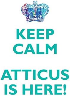 KEEP CALM, ATTICUS IS HERE AFFIRMATIONS WORKBOOK Positive Affirmations Workbook Includes: Mentoring Questions, Guidance, Supporting You Paperback โ Import, 1 Nov 2018