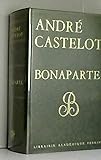 André Castelot. Bonaparte by