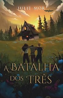 Livro A Batalha dos Três: Livro 2 (A Profecia dos Três)