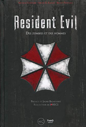 Resident Evil : Des zombies et des hommes (French Edition) by Nicolas Courcier, Mehdi El Kanafi, Bruno Provezza
