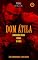 Livro Série Dominadores: Livro Quatro - Dom Átila: Dominação sádica, primal e febril (SÉRIE DOMINADORES (5 Livros) 4)