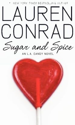 Sugar and Spice: A L.A. Candy Novel
