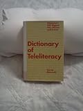 Dictionary of Teleliteracy: Televison's 500 Biggest Hits, Misses and Events by 