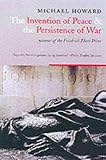 "The Invention Of Peace And The Reinvention Of War Reflections on War and International Order" av Michael Howard