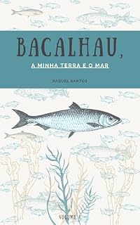 Livro Bacalhau, a minha terra e o mar