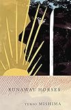 Runaway Horses: The Sea of Fertility, 2